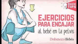 7 EJERCICIOS para ENCAJAR AL BEBÉ en la pelvis 🧘🏼‍♀️⬇️ [upl. by Broddy]