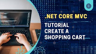 ASPNET Core MVC Tutorial – Build a Website Shopping Cart [upl. by Stevy112]