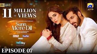 Sunn Mere Dil Episode 07 Eng Sub Digitally Presented by LUX  Happilac Paints and Blesso Cosmetics [upl. by Laks463]