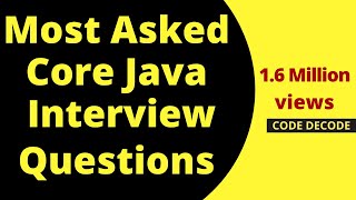 Top Core Java Interview Questions  Core Java Interview Questions and Answers MOST ASKED [upl. by Raychel]