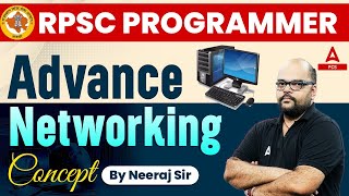 RPSC Programmer 2024  Advance Networking Concept  By Neeraj Sir  Adda247 PCS [upl. by Bucher]