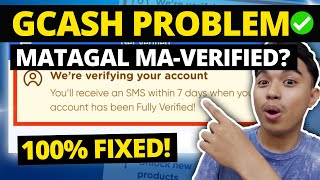 HOW TO FIX GCASH 7 DAYS VERIFICATION PROBLEM l Were Verifying Your Account Problem 2024 [upl. by Valenza]