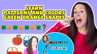 Learn Patterns and Colors Childrens Song  Green Orange Shapes Patterns Patty Shukla Kids Patterns [upl. by Swithin]