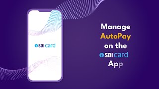 Setting up amp Managing Autopay on the SBI Card App Quick Guide [upl. by Marlee694]