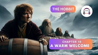 The Hobbit  Chapter 10  A Warm Welcome Audiobook007 [upl. by Penthea921]