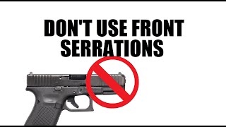 Dont use front slide serrations on a pistol [upl. by Seuqram]