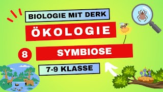 Ökologie  8  Symbiose  Beispiele  7  9 Klasse [upl. by Gascony561]