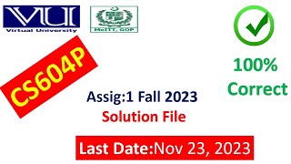 cs604p assignment 1 solution 2023  CS610P Assignment 1 Solution File Fall 2023  VU Assignment [upl. by Attirehs]