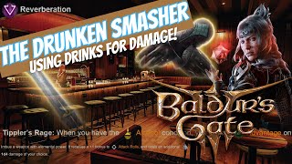 The Drunken Smasher Build Baldurs Gate 3 Any Class that 2h Can Use [upl. by Renaxela]