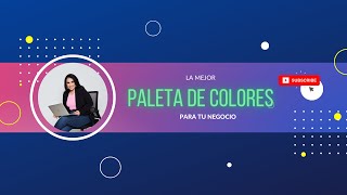 La Mejor Paleta de Colores para tu Negocio [upl. by Etennaej61]