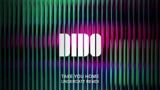 Dido  Take You Home Undercatt Remix Official Audio [upl. by Aelahc]