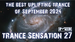 TRANCE SENSATION Ep27  The Best Uplifting Trance September 2024 FULL SET [upl. by Weathers]