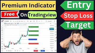 Premium Indicator Free On Tradingview  Best Tradingveiw Indicator  Entry Stop Loss amp Target [upl. by Tilla]