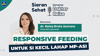 Responsive Feeding Untuk si Kecil Lahap MPASI [upl. by Aerol]