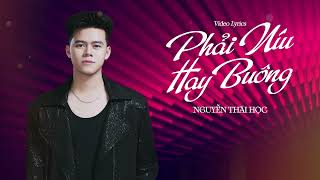 Phải Níu Hay Buông  Thái Học x Nguyễn Vĩ  Official Karaoke [upl. by Waechter]