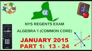 NYS Algebra 1 Common Core January 2015 Regents Exam  Part 1 s 1324 ANSWERS [upl. by Yaned]