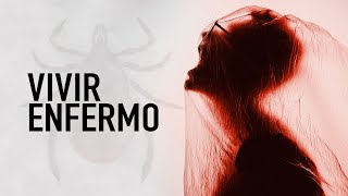 Vivo sufriendo la ENFERMEDAD DE LYME [upl. by Aneekal304]