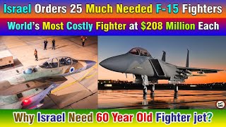 Israel Orders 25 Much Needed F15 Fighters Why Israel Need 60 Year Old Fighter jet [upl. by Florentia429]