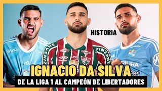 IGNACIO DA SILVA  Historia del JUGADOR que pasó de LA LIGA PERUANA al CAMPEÓN DE LA LIBERTADORES [upl. by Sihon]