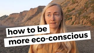 BASIC ECOCONSCIOUS PRINCIPLES EVERYONE CAN FOLLOW [upl. by Nahn854]