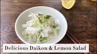 Delicious Daikon amp Lemon Salad Recipe [upl. by Fuld]