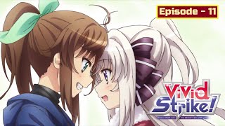 Vivid Strike Episode 11  The Strike  You will even be able to beat god  Fuka vs Rinne Part  2 [upl. by Eseeryt]