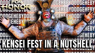 Kensei Fest In A Nutshell For Honor [upl. by Ahseyt]