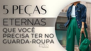 5 PEÇASCHAVE QUE NUNCA SAEM DE MODA [upl. by Ojela624]