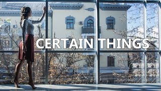 Certain Things  James Arthur  Tanya Gerasimik Choreography [upl. by Aicatsan]