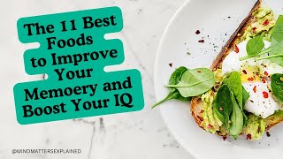 The 11 Best Foods To Improve Memory and Boost Your IQ [upl. by Mcfadden]