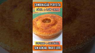 FÁCIL e LOW CARB  SEM AÇÚCAR FARINHA E LEITE  Combinação Perfeita [upl. by Jepson29]