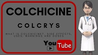 💊 what is COLCHICINE used for Side effects warnings uses dosage of Colchicine Colcrys [upl. by Nuahsar]