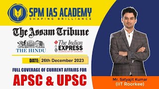 Newspaper Analysis 26th December 2023  SPM IAS Academy  APSC and UPSC Coaching [upl. by Atiuqihc]