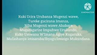 kila mtu atauchukuwa mzigo wake mwenyewe lyrics by unjilisti choir in kinyarwanda [upl. by Hairem]