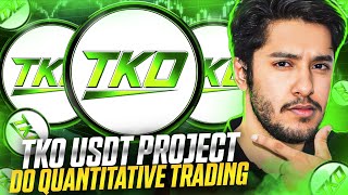 TKO QUANTIFY PLATFORM 🔥DO QUANTITATIVE TRADING [upl. by Allehc]