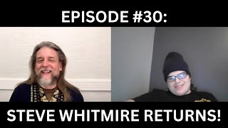 STEVE WHITMIRE RETURNS EP 30 [upl. by Ric]