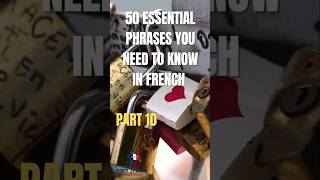 50 Essential Phrases in FRENCH Part 10 Must watch those who want to learn French [upl. by Astrid]