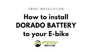 ebike How to install DORADO BATTERY to your Ebike [upl. by Blasius979]