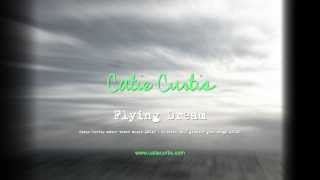 CATIE CURTIS  Flying Dream  LYRIC VIDEO official [upl. by Eniamej]