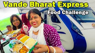 Vande Bharat Express Food Challenge  Food On India’s Fastest Train🚆 [upl. by Manoop123]