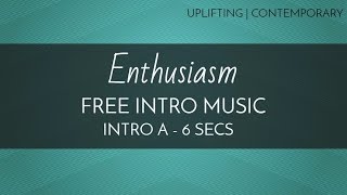 Free Montage Music  Inspiring Music  Enthusiasm Intro A  6 seconds [upl. by Ynnahc64]