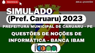 SIMULADO PREFEITURA MUNICIPAL DE CARUARU PE QUESTÕES DE INFORMÁTICA  BANCA IBAM [upl. by Magocsi]