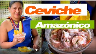 Como Preparar un Ceviche Amazónico Ecuatoriano [upl. by Karim297]