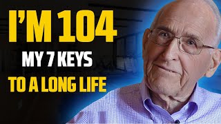 104Year Old Dr Ellsworth Wareham 7 HIDDEN Keys To A LONG Life [upl. by Nnadroj]