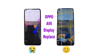 OPPO A95 Display Replace [upl. by Suoivatra]