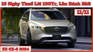 Giá Xe Mazda CX8 Tháng 11 Mới  Chạy Thuế Giảm kép 100Tr Giá Lăn Bánh Mazda CX8 Mới  CarTVnew [upl. by Uird]