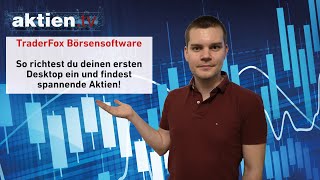 TraderFox Börsensoftware So richtest du deinen ersten Desktop ein und findest spannende Aktien [upl. by Eneluqcaj132]