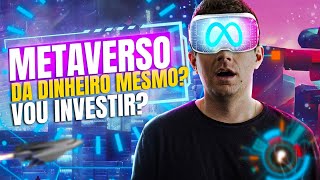 METAVERSO Tem COMO GANHAR DINHEIRO mesmo Como investir [upl. by Yetah]