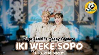 GILGA SAHID FT HAPPY ASMARA – IKI WEKE SOPO Official Live Music Video [upl. by Nylde799]