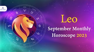 Leo September 2023 Monthly Horoscope Predictions  Leo Astrology September 2023 [upl. by Cresa619]